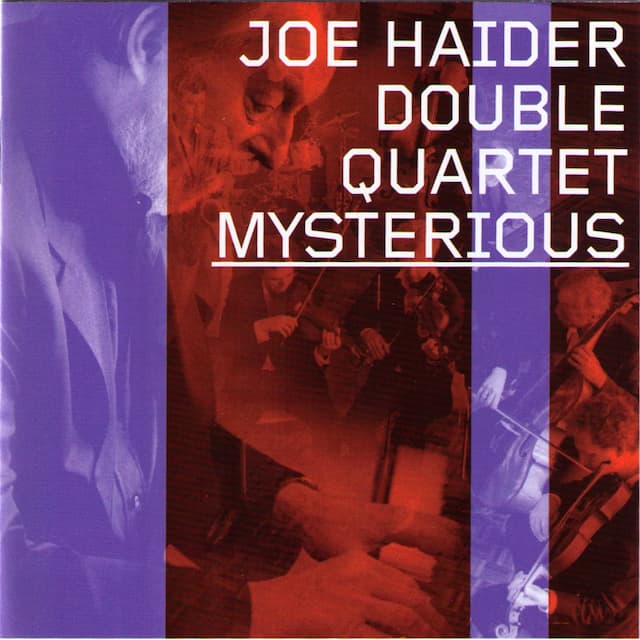 Joe Haider Double Quartet: Mysterious
